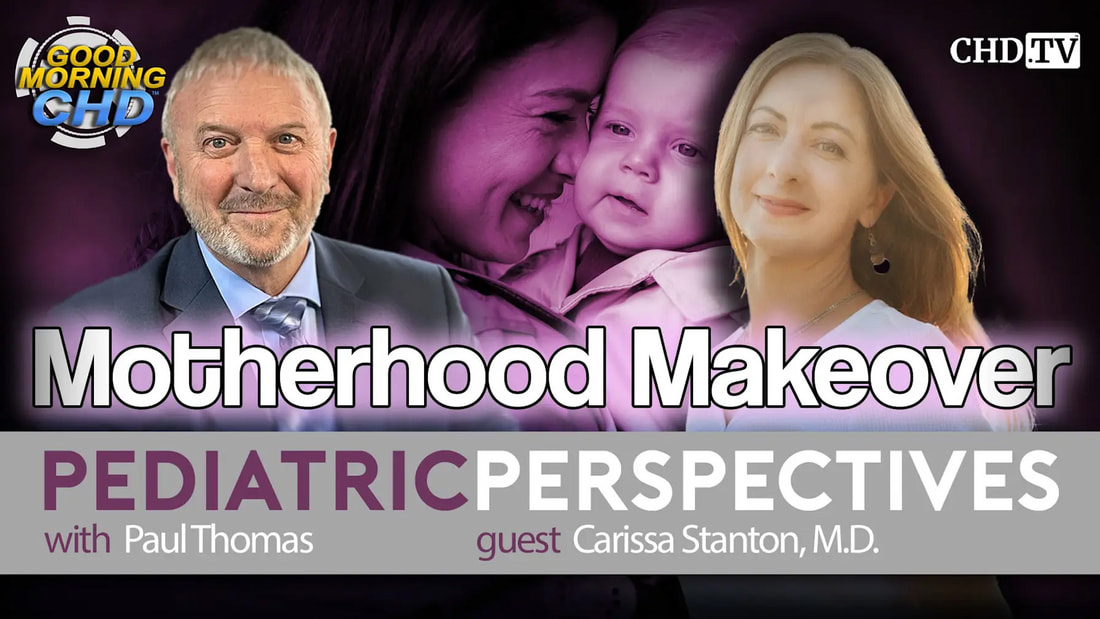 With The Wind with Dr. Paul – Show 192: Pediatric Perspectives – Motherhood Makeover with Carissa Stanton, M.D.