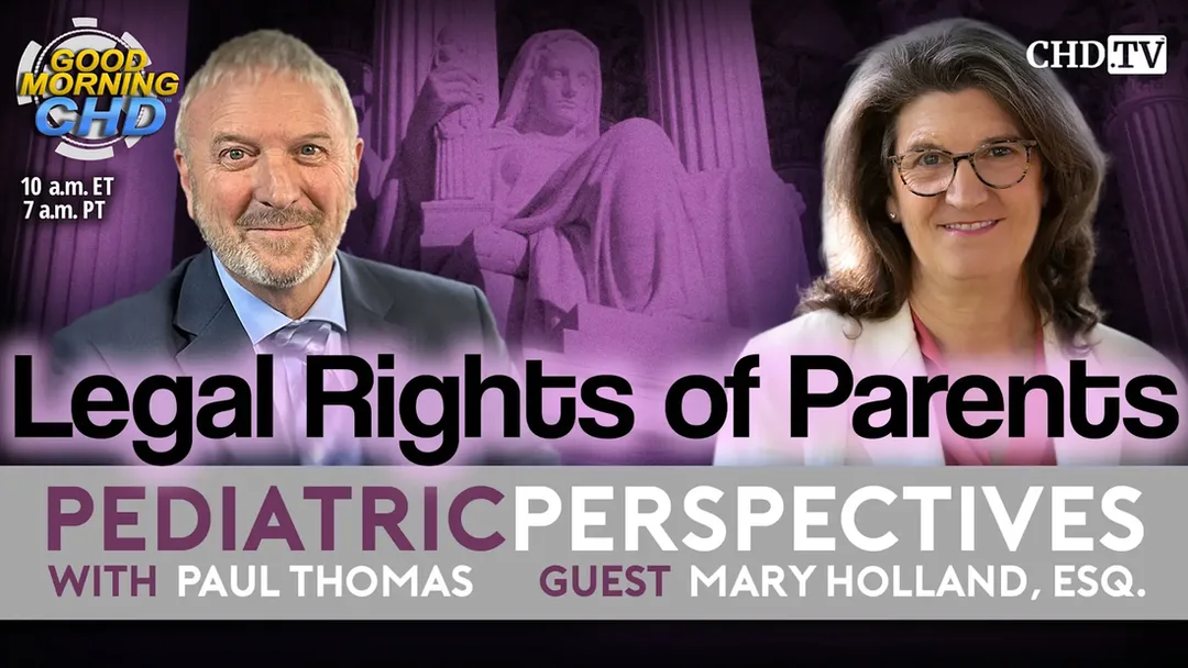legal rights of parents in healthcare, informed consent and vaccination, Mary Holland parental rights interview, how to fight medical mandates as a parent, children's health defense medical freedom