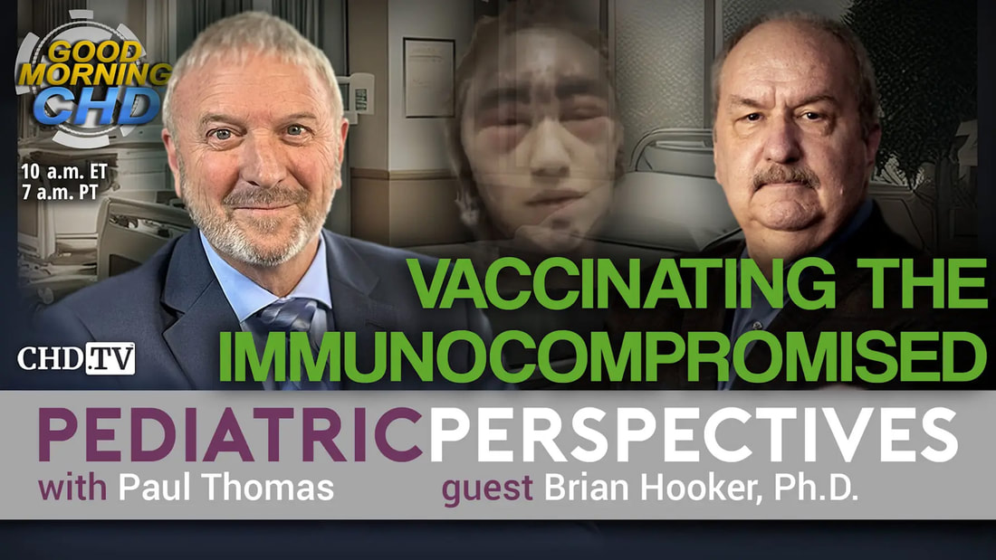 risks of vaccinating immunocompromised patients, Brian Hooker vaccine safety episode, vaccine injury in immune compromised individuals, ethical concerns vaccine mandates, VAX FACTS Dr. Paul Thomas book