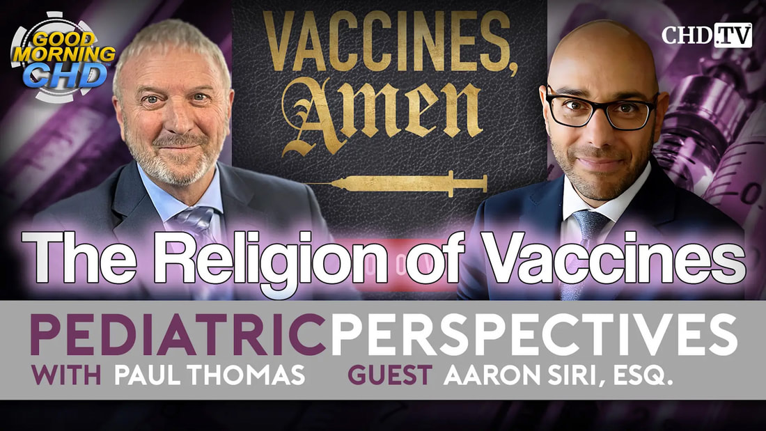 With the Wind with Dr. Paul – Show 195: Pediatric Perspectives: The Religion of Vaccines with Aaron Siri, Esq.