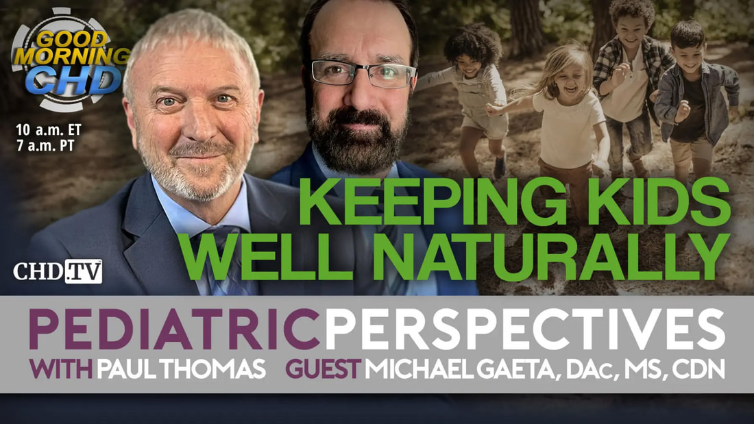 With The Wind with Dr. Paul - Show 165: Pediatric Perspectives - Keeping Kids Well Naturally with Dr. Michael Gaeta