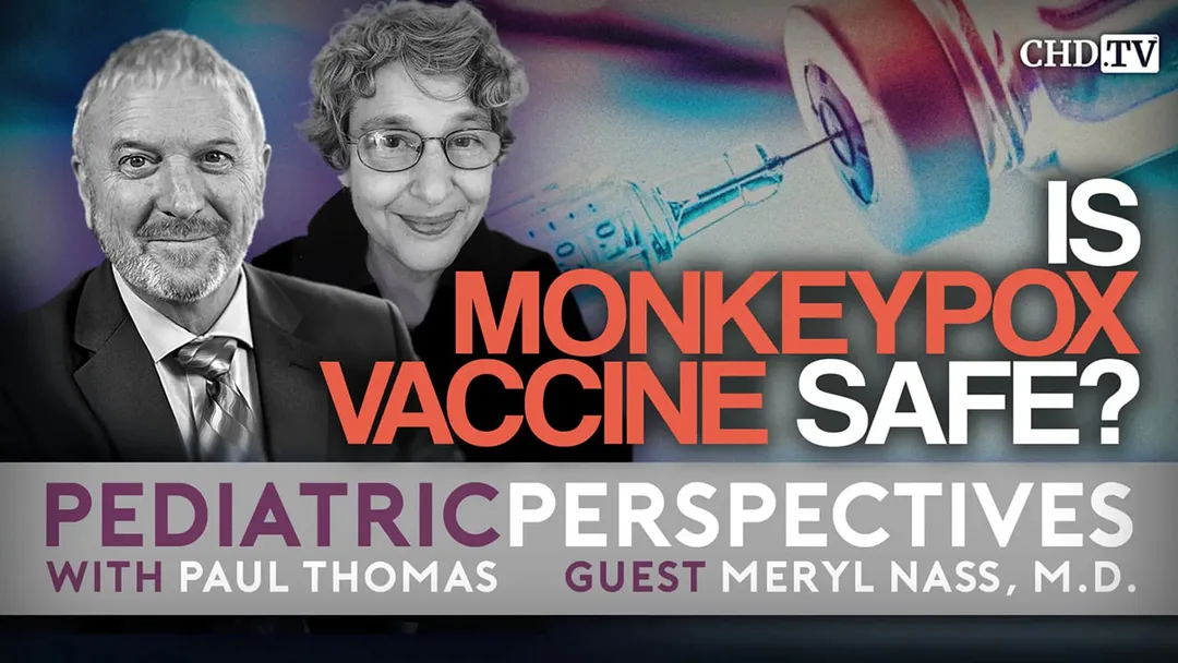 Monkeypox vaccine risks, Pediatric vaccine safety, Dr. Meryl Nass Monkeypox, Is the Monkeypox vaccine safe, Smallpox vaccine side effects